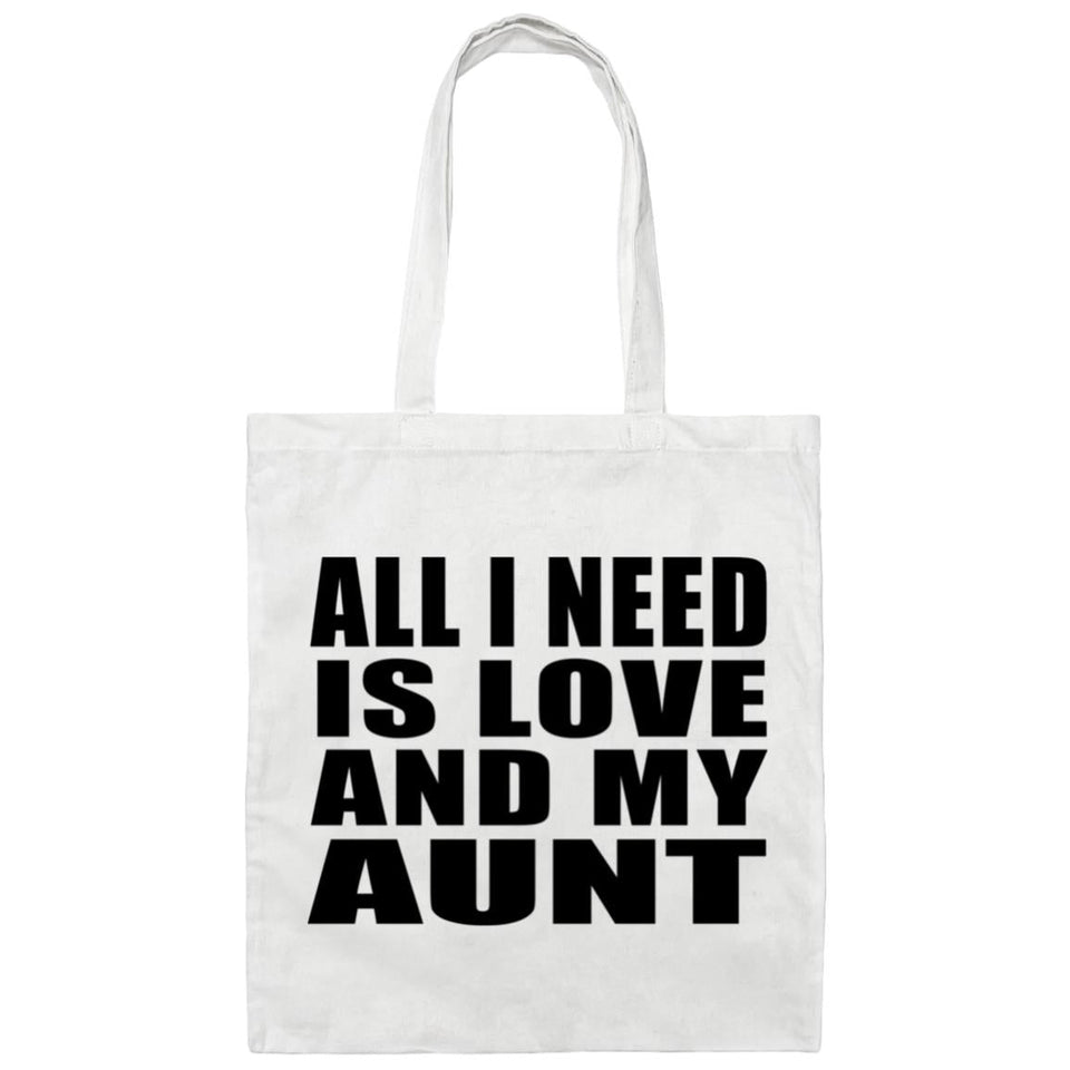 All I Need Is Love And My Aunt - Tote Bag White