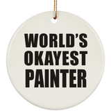 World's Okayest Painter - Circle Ornament
