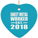 Sheet Metal Worker Established EST. 2018 - Heart Ornament