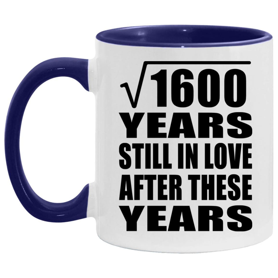 40th Anniversary Square Root Of 1600 Years Still In Love - 11oz Accent Mug Purple