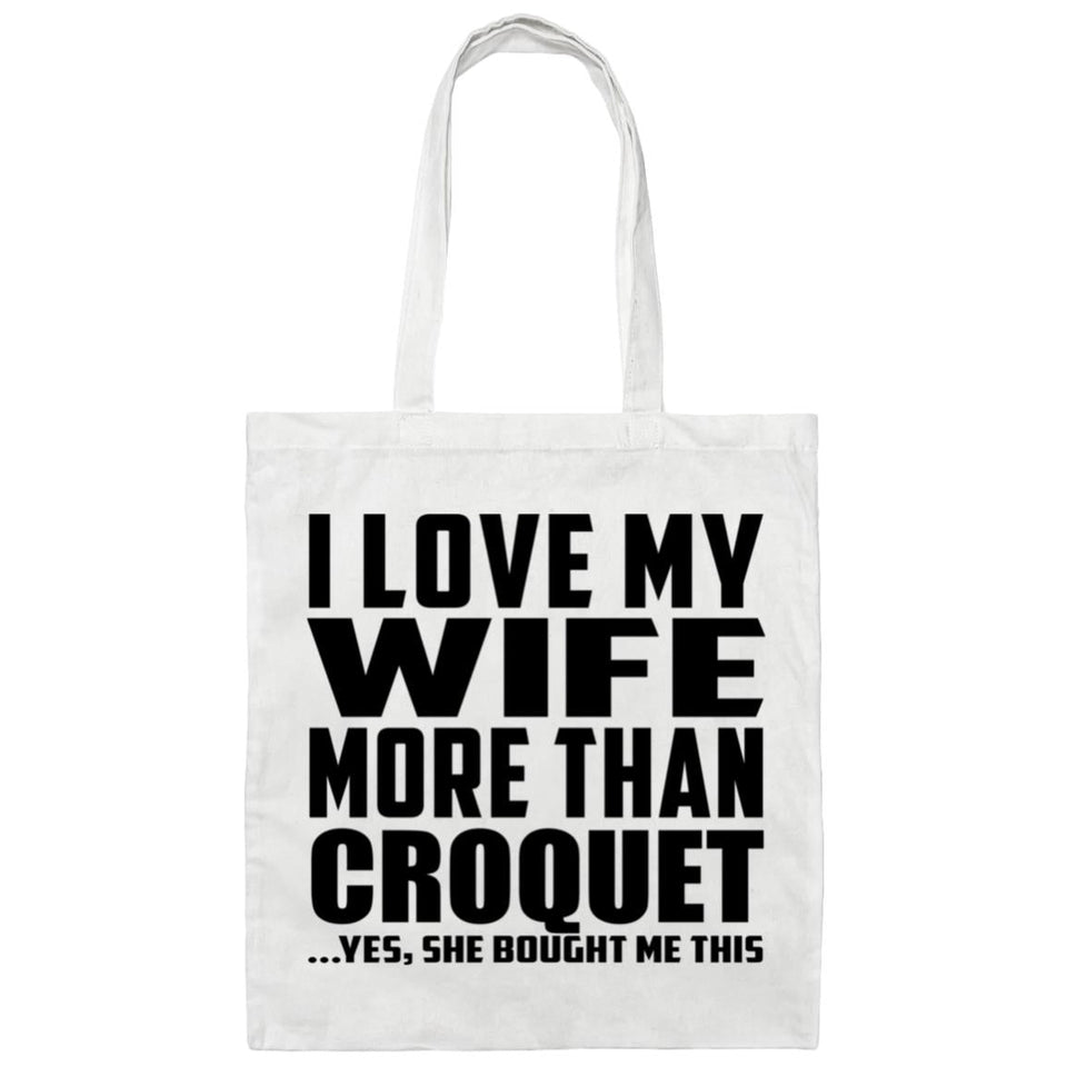 I Love My Wife More Than Croquet - Tote Bag White
