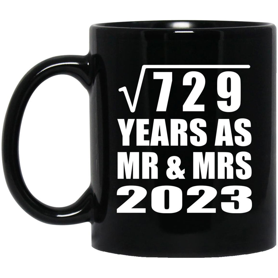 27th Anniversary Square Root of 729 Years As Mr & Mrs 2023 - 11oz Coffee Mug Black