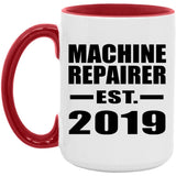 Machine Repairer Established EST. 2019 - 15oz Accent Mug Red