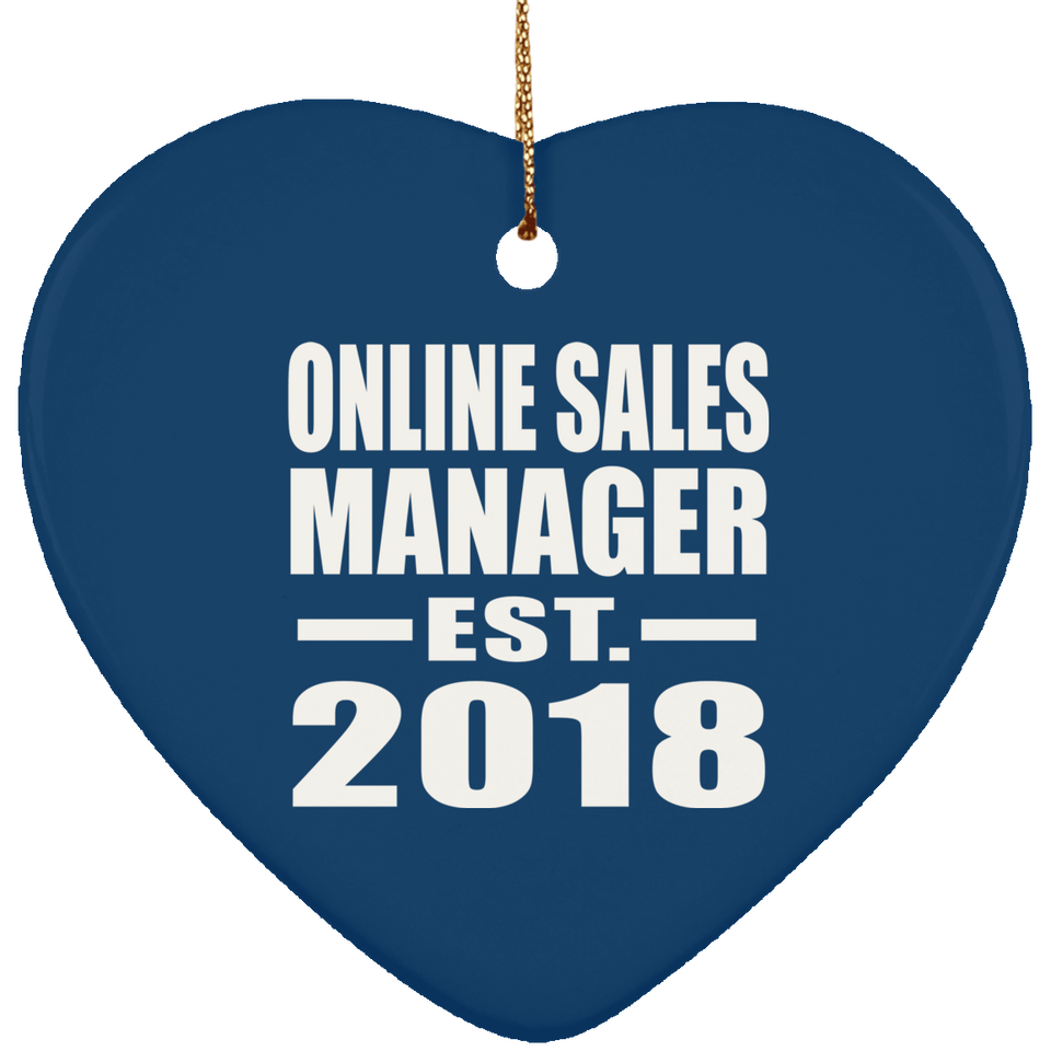 Online Sales Manager Established EST. 2018 - Heart Ornament