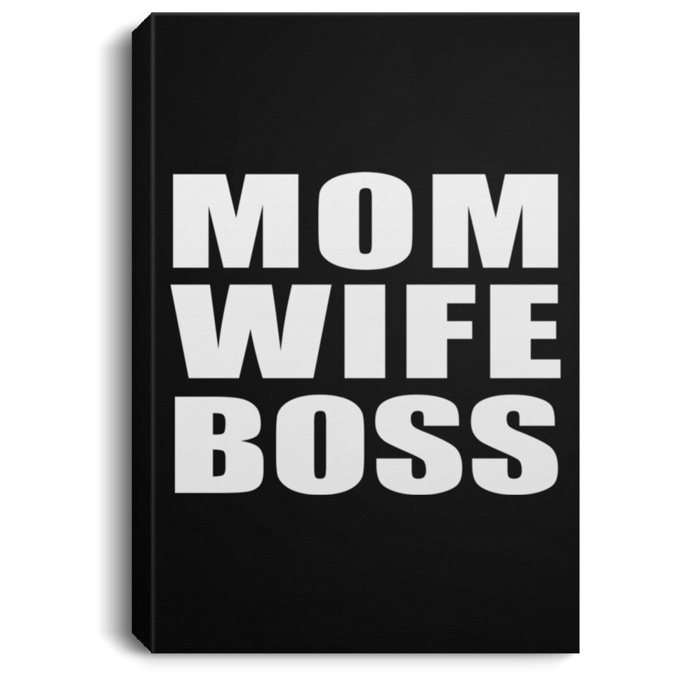 Mom Wife Boss - Canvas Portrait