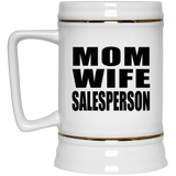 Mom Wife Salesperson - Beer Stein