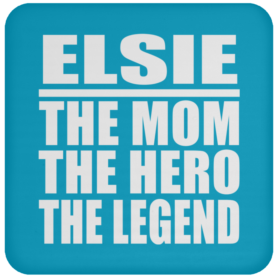 Elsie The Mom The Hero The Legend - Drink Coaster