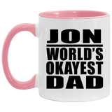 Jon World's Okayest Dad - 11oz Accent Mug Pink