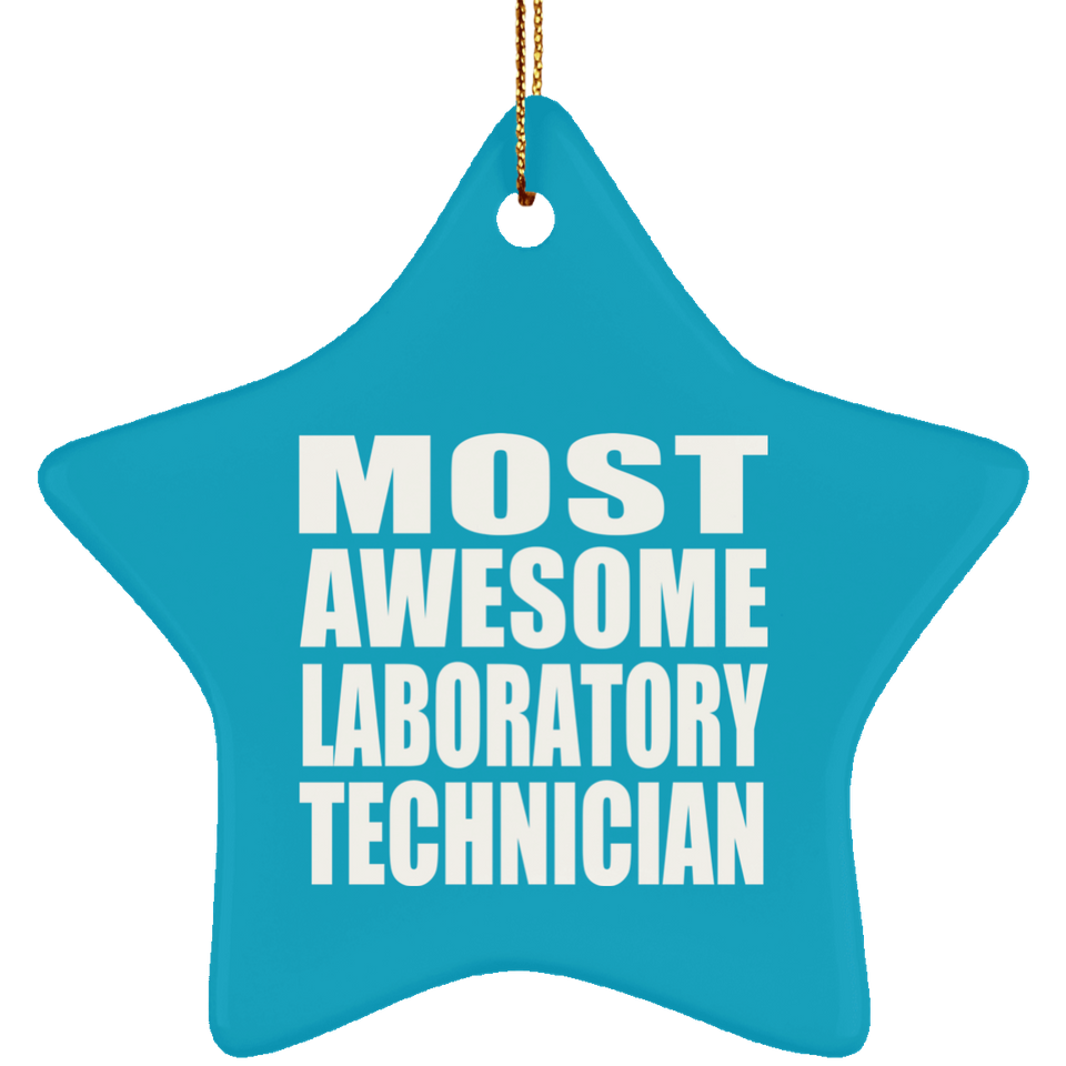 Most Awesome Laboratory Technician - Star Ornament