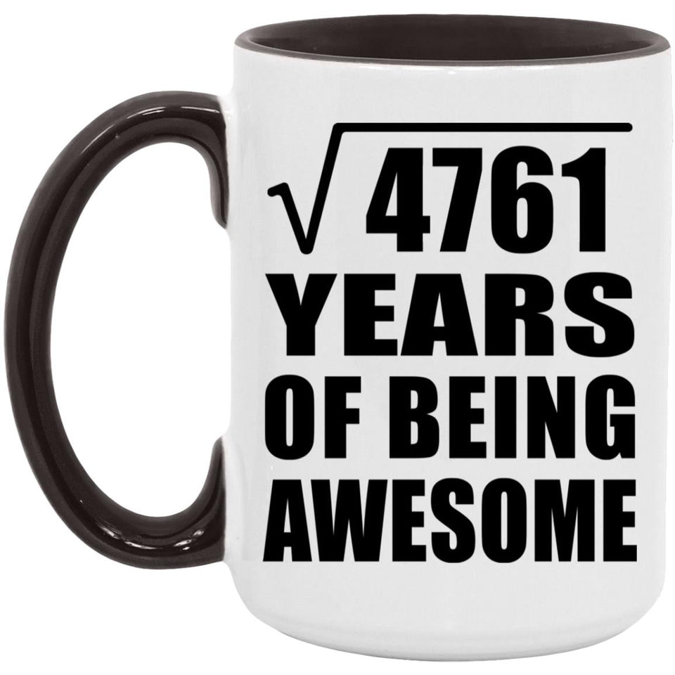 69th Birthday Square Root of 4761 Years of Being Awesome - 15oz Accent Mug Black