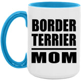 Border Terrier Mom - 15oz Accent Mug Blue