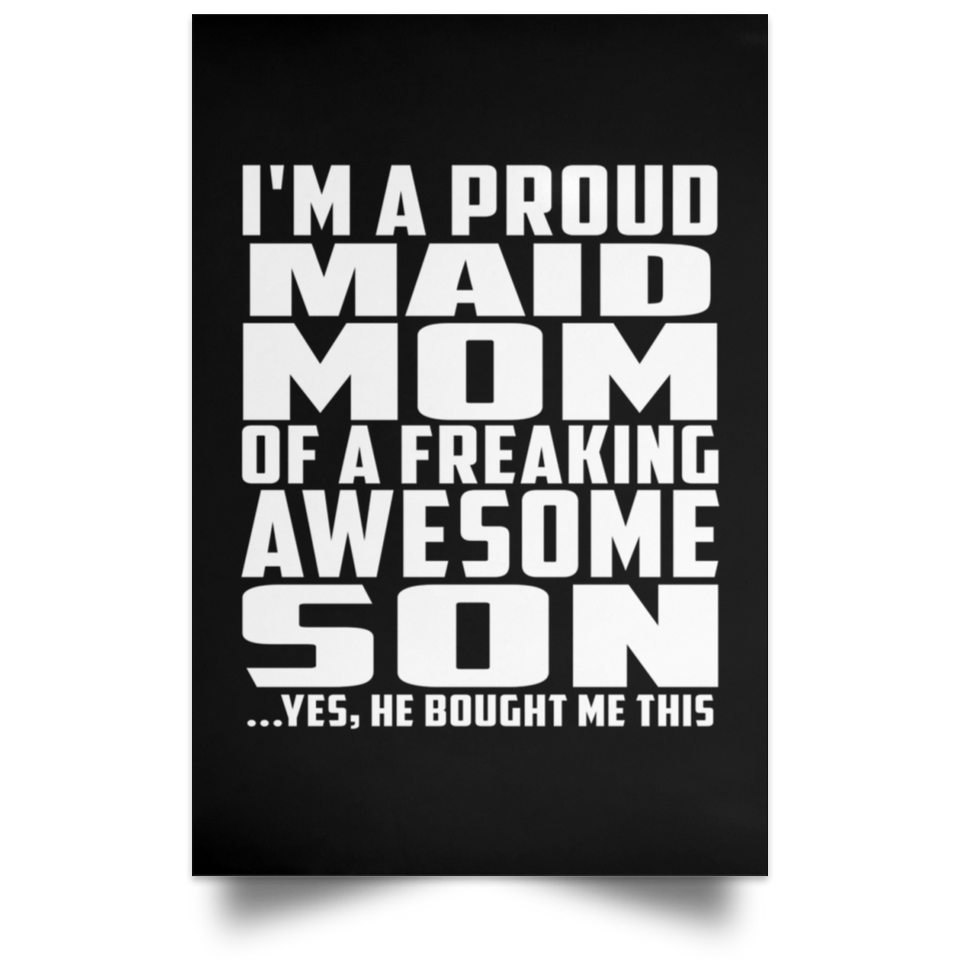 Proud Maid Mom Of Awesome Son - Poster Portrait
