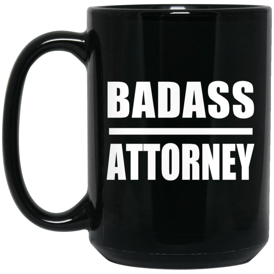 Badass Attorney - 15oz Coffee Mug Black
