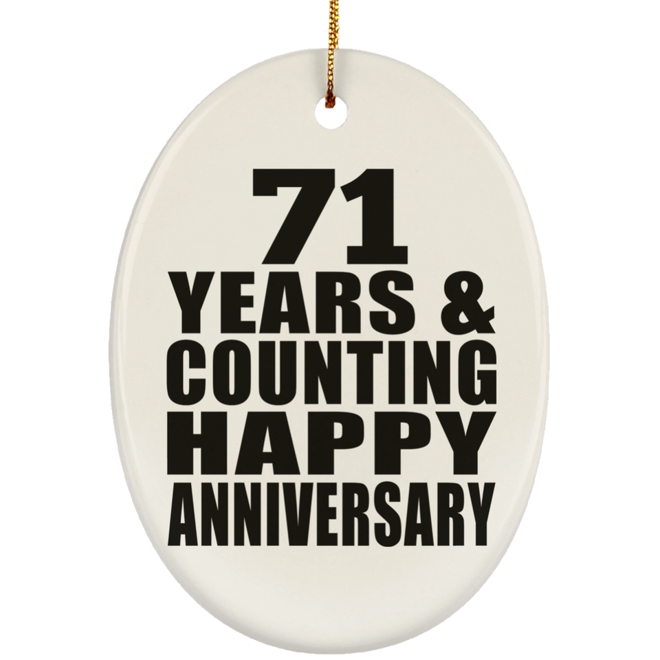 Happy 71st Anniversary 71 Years & Counting - Oval Ornament
