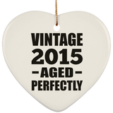 9th Birthday Vintage 2015 Aged Perfectly - Heart Ornament