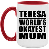 Teresa World's Okayest Mum - 15oz Accent Mug Red