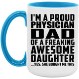 Proud Physician Dad Of Awesome Daughter - 15oz Accent Mug Blue