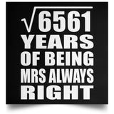 81st Anniversary Square Root of 6561 Years Mrs Always Right - Poster Square