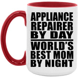 Appliance Repairer By Day World's Best Mom By Night - 15oz Accent Mug Red