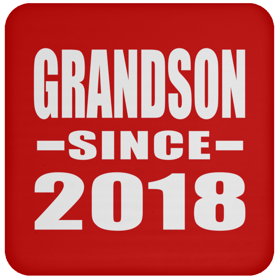 Grandson Since 2018 - Drink Coaster