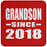 Grandson Since 2018 - Drink Coaster