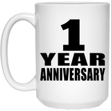 1st Anniversary 1 Year - 15 Oz Coffee Mug