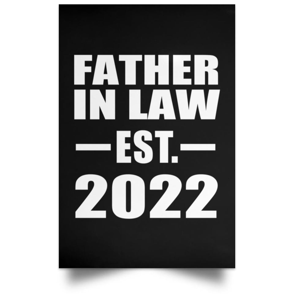 Father In Law Established EST. 2022 - Poster Portrait
