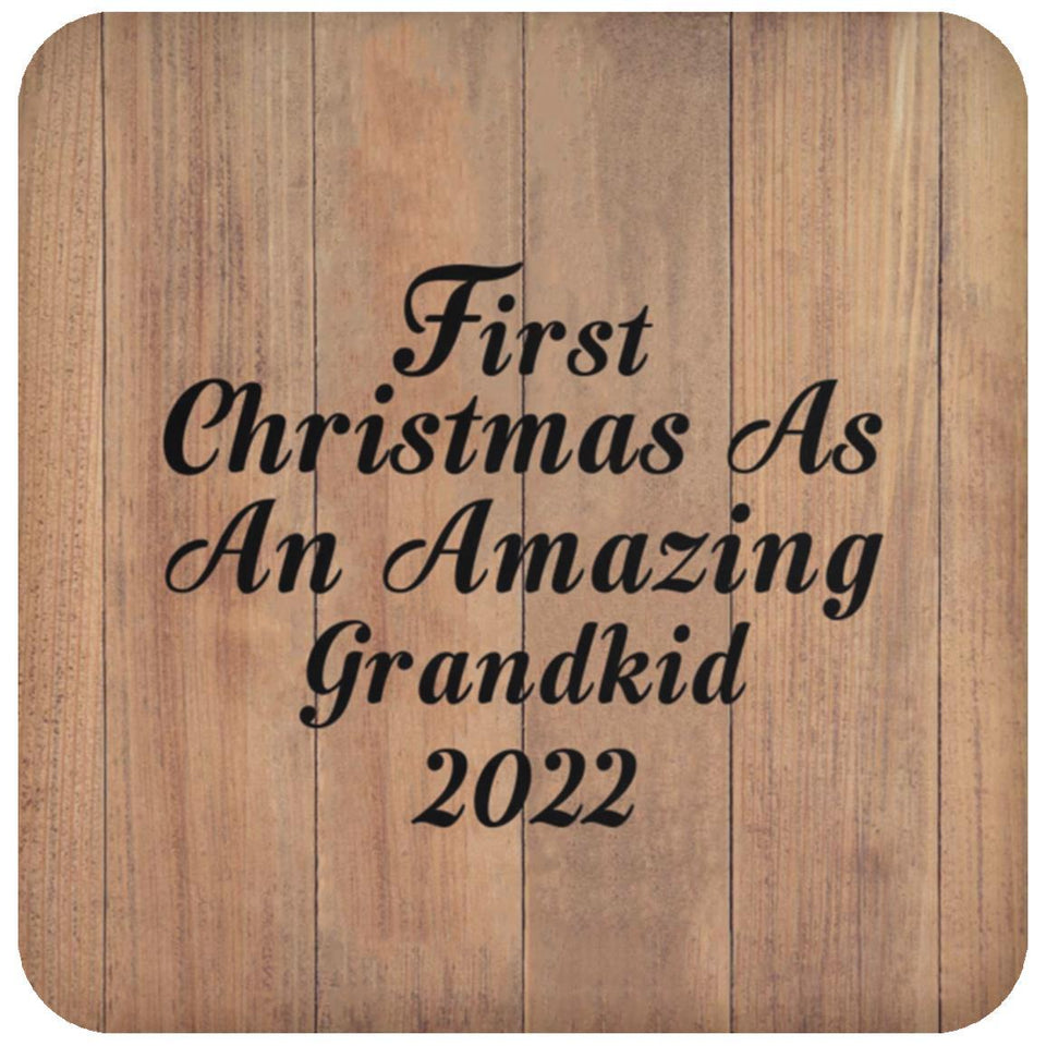 First Christmas As An Amazing Grandkid 2022 - Drink Coaster C
