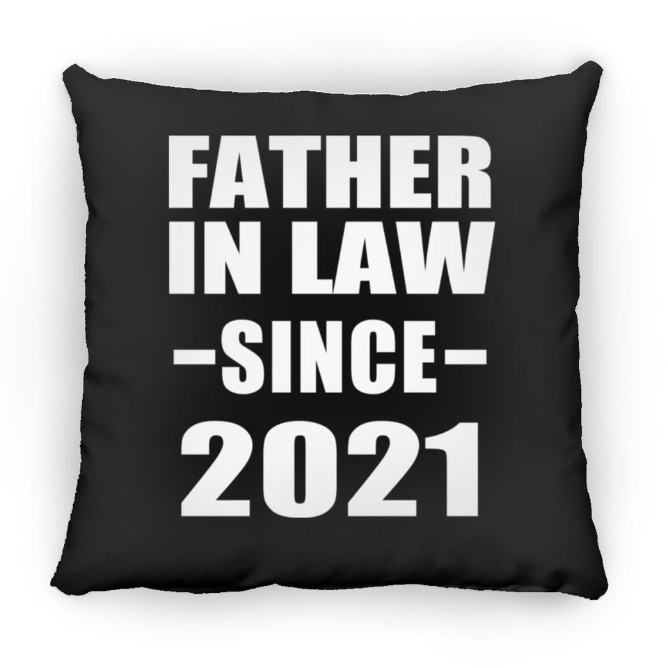 Father In Law Since 2021 - Throw Pillow Black