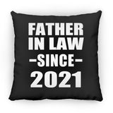 Father In Law Since 2021 - Throw Pillow Black