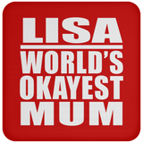 Lisa World's Okayest Mum - Drink Coaster