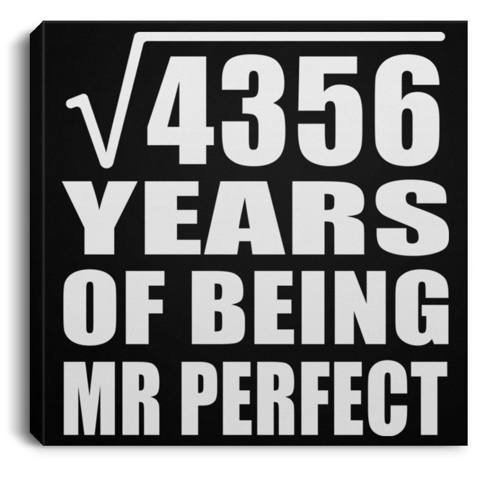 66th Anniversary Square Root of 4356 Years of Mr Perfect - Canvas Square