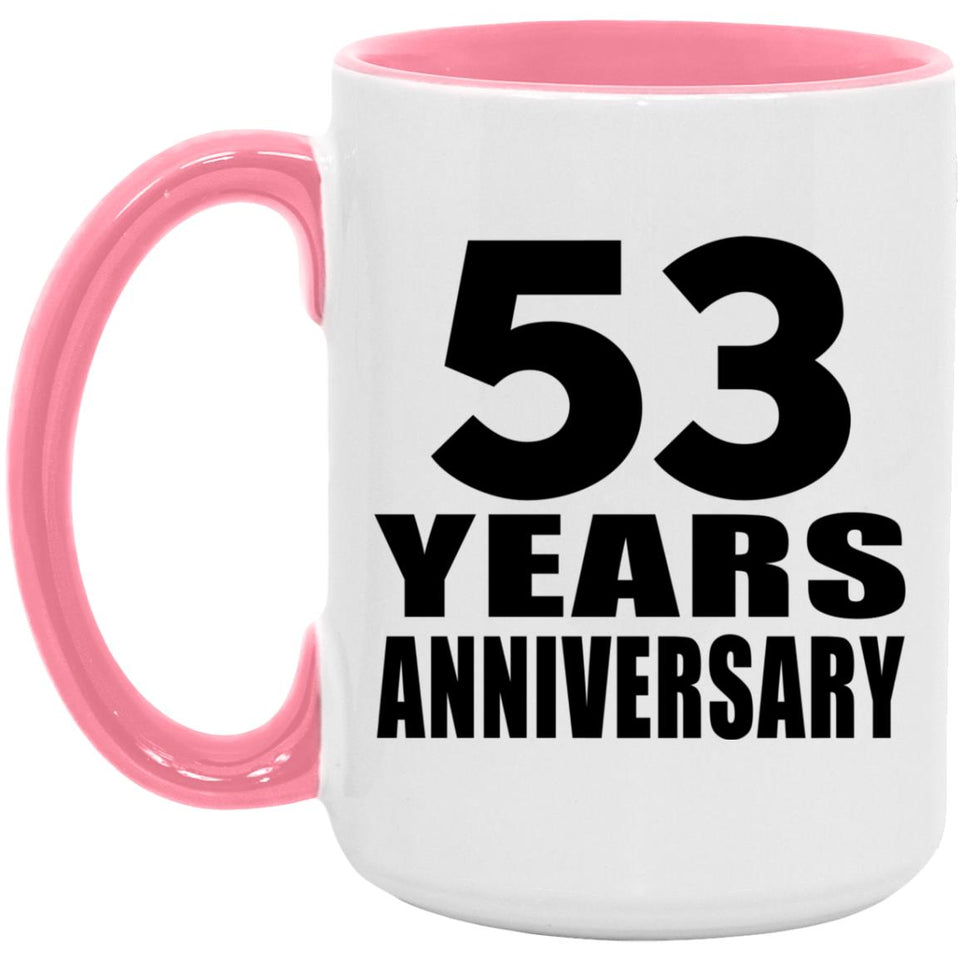 53rd Anniversary 53 Years Anniversary - 15oz Accent Mug Pink
