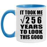 16th Birthday Took Square Root of 256 Years To Look Good - 11oz Accent Mug Blue