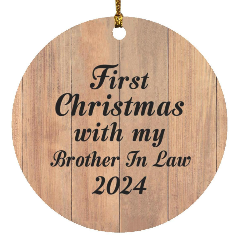 First Christmas With My Brother In Law 2024 - Circle Ornament C