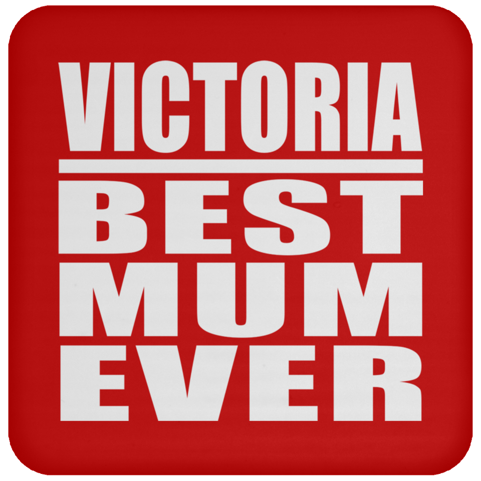 Victoria Best Mum Ever - Drink Coaster