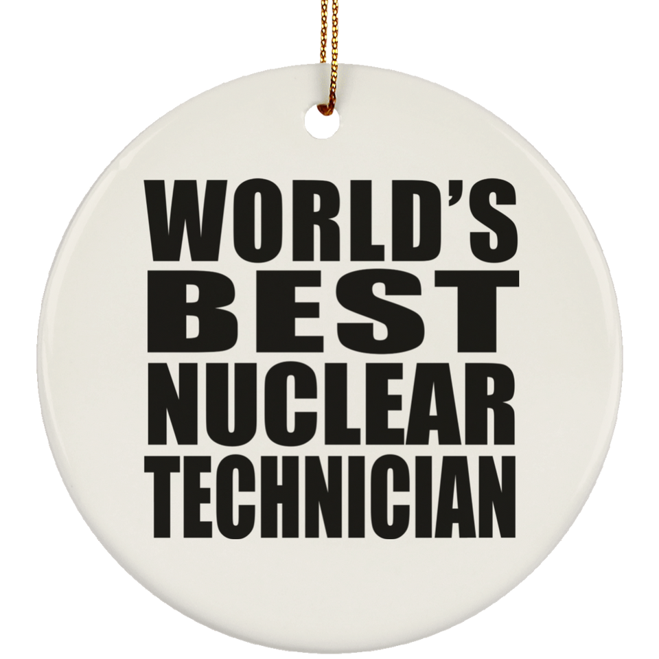 World's Best Nuclear Technician - Circle Ornament
