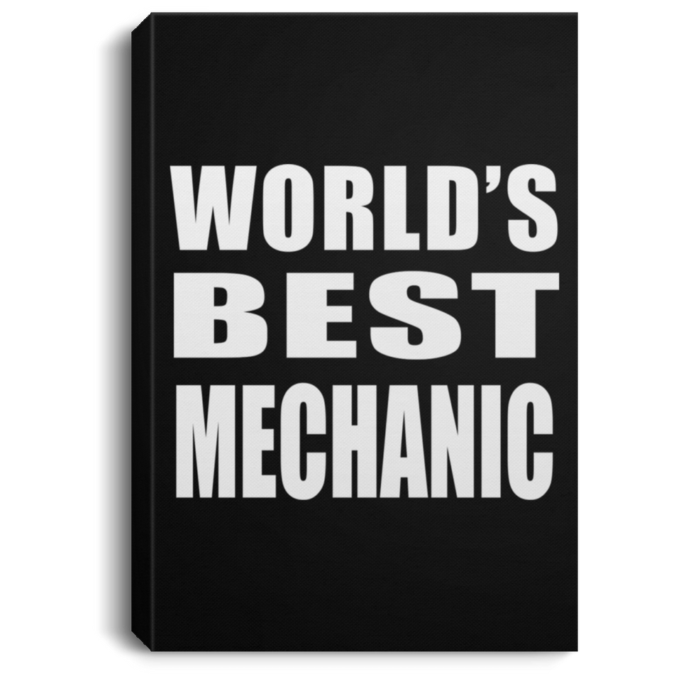 World's Best Mechanic - Canvas Portrait