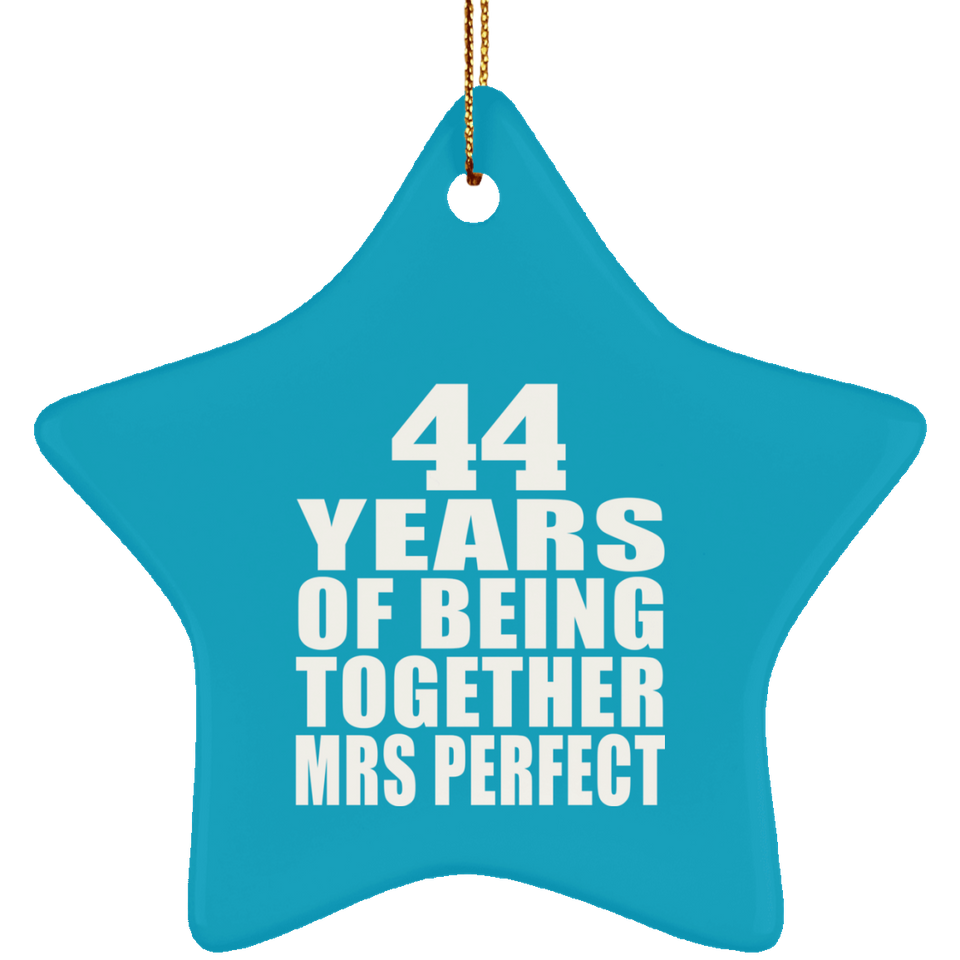 44th Anniversary 44 Years Of Being Mrs Perfect - Star Ornament