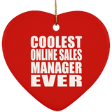 Coolest Online Sales Manager Ever - Heart Ornament