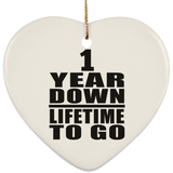 1st Anniversary 1 Year Down Lifetime To Go - Heart Ornament