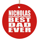 Nicholas Best Dad Ever - Circle Ornament