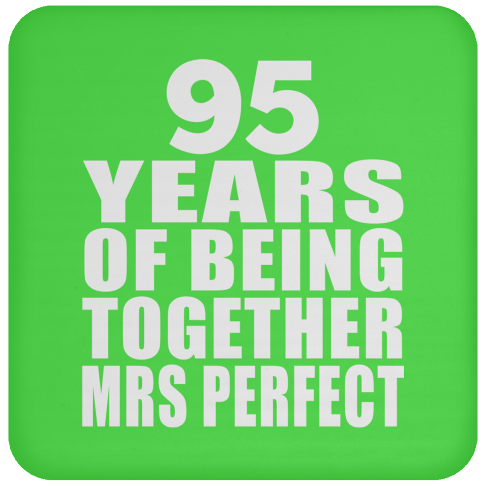 95th Anniversary 95 Years Of Being Mrs Perfect - Drink Coaster