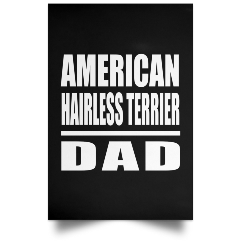 American Hairless Terrier Dad - Poster Portrait