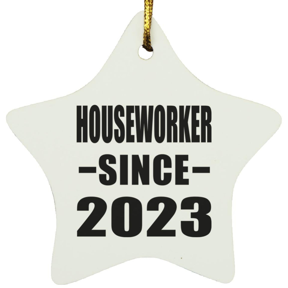 Houseworker Since 2023 - Star Ornament