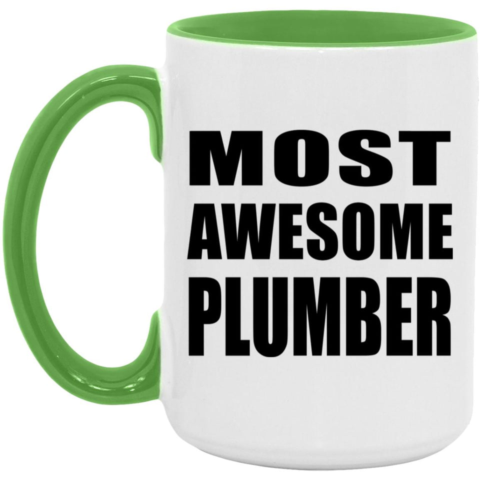 Most Awesome Plumber - 15oz Accent Mug Green