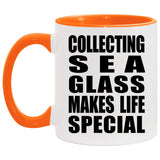 Collecting Sea Glass Makes Life Special - 11oz Accent Mug Orange
