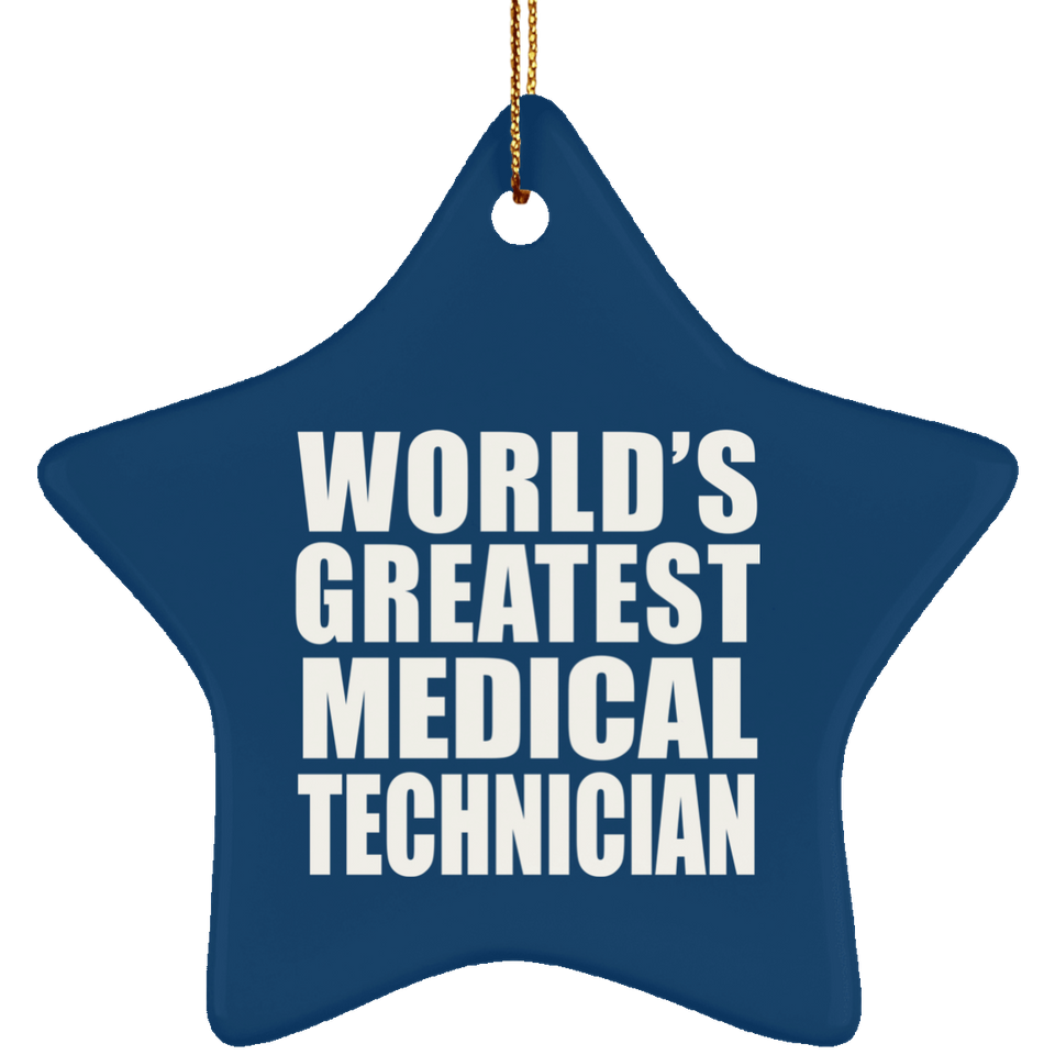World's Greatest Medical Technician - Star Ornament
