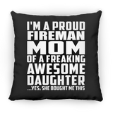 Proud Fireman Mom Of Awesome Daughter - Throw Pillow Black