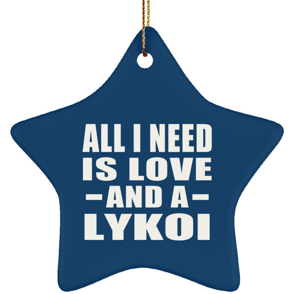 All I Need Is Love And A Lykoi - Star Ornament